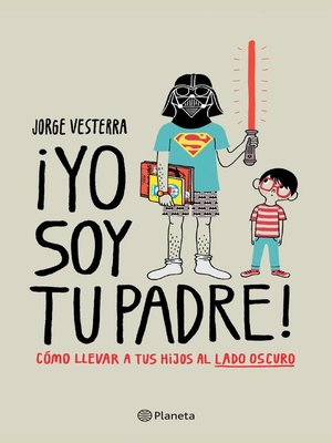 cover image of ¡Yo soy tu padre! (Edición mexicana)